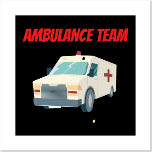 Ambulance team Posters and Art